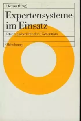 Couverture du produit · Expertensysteme im Einsatz: Erfahrungsberichte der 1. Generation