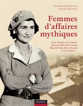 Couverture du produit · Femmes d'affaires mythiques: Coco Chanel, Florence Knoll, Miuccia Prada, Estée Lauder, Veuve Clicquot et bien d'autres