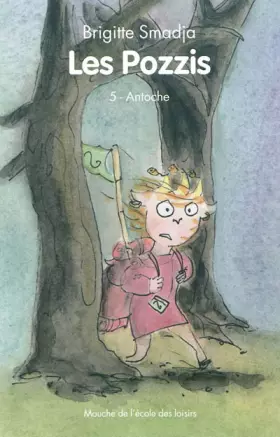 Couverture du produit · Les Pozzis, Tome 5 : Antoche