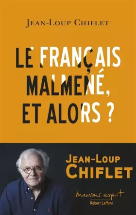 Couverture du produit · Le français malmené, et alors ?