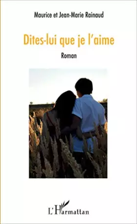 Couverture du produit · Dites-lui que je l'aime: Roman