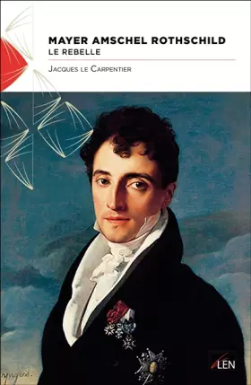 Couverture du produit · Mayer Amshel Rothschild: Le rebelle