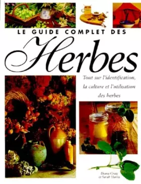 Couverture du produit · Le guide complet des herbes