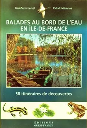 Couverture du produit · Balades au bord de l'eau en Ile-de-France : 58 itinériaires de découvertes