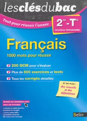 Couverture du produit · Les Clés du Bac - Tout pour réussir l'année - Français 2nde/Term - 1000 mots toute l'année