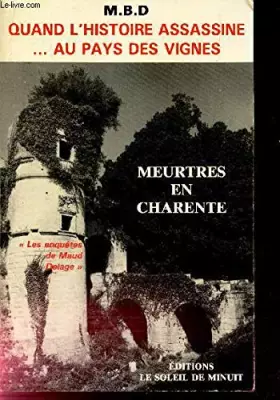 Couverture du produit · Drame à Bouteville : Quand l'histoire assassine au pays des vignes (Les enquêtes de Maud Delage.)