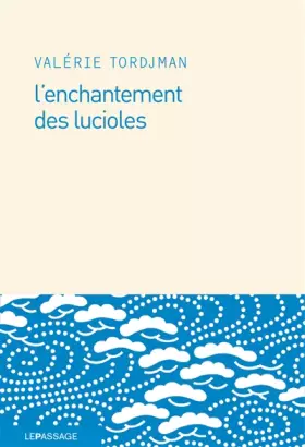 Couverture du produit · L'enchantement des lucioles