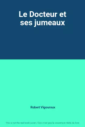 Couverture du produit · Le Docteur et ses jumeaux