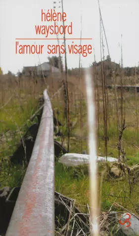 Couverture du produit · L'amour sans visage : Suivi de Les lettres du père