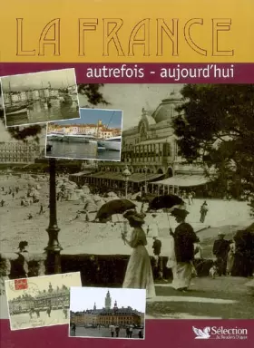 Couverture du produit · La France: Autrefois - aujourd'hui