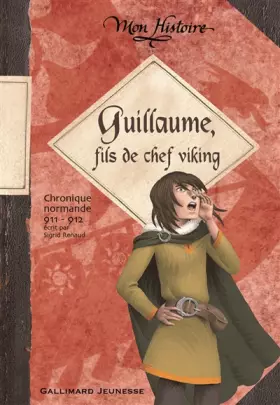 Couverture du produit · Guillaume, fils de chef viking: Chronique normande, 911-912