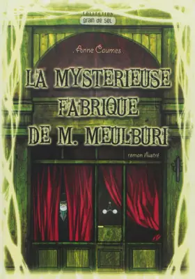 Couverture du produit · La Mystérieuse Fabrique de M. Meulburi