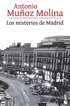 Couverture du produit · Los misterios de Madrid: 7 (Biblioteca A. Muñoz Molina)
