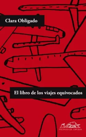 Couverture du produit · El libro de los viajes equivocados / The book of the wrong journeys