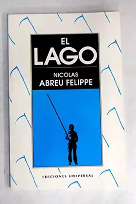 Couverture du produit · El Lago (COLECCION CANIQUI) (Spanish and English Edition)