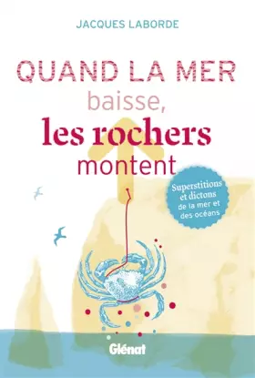 Couverture du produit · Quand la mer baisse, les rochers montent
