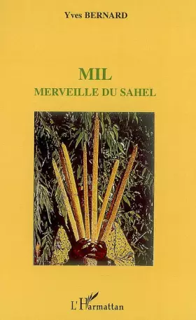 Couverture du produit · Mil, merveille du Sahel
