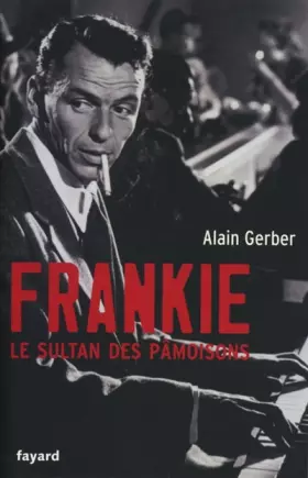 Couverture du produit · Frankie, le sultan des pâmoisons