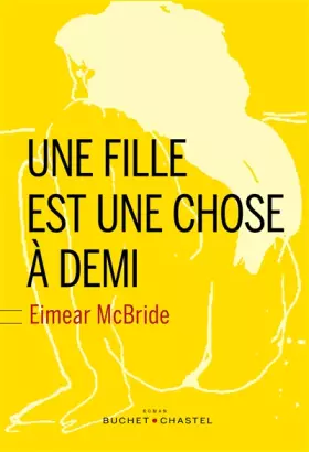 Couverture du produit · Une Fille est une chose à demi