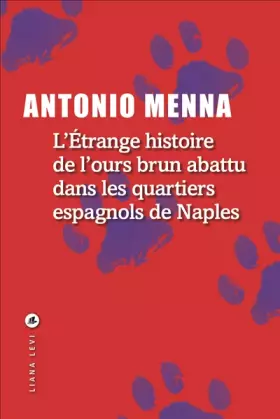 Couverture du produit · L'Étrange histoire de l'ours brun abattu dans les quartiers espagnols de Naples