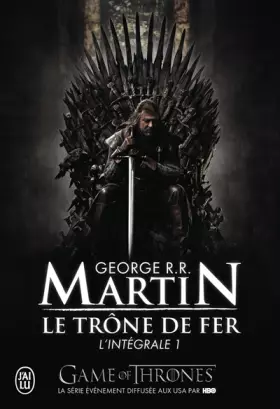 Couverture du produit · Le trône de fer : L'intégrale, tome 1