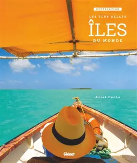 Couverture du produit · Destination : les plus belles îles du monde