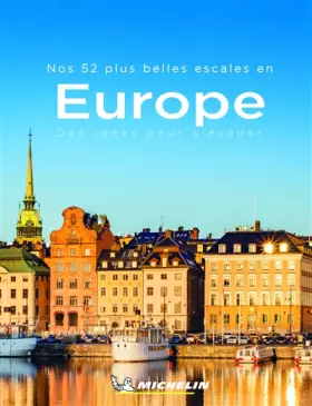Couverture du produit · Nos 52 plus belles escales en Europe