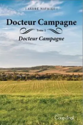 Couverture du produit · Docteur Campagne Tome 1