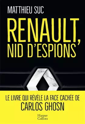 Couverture du produit · Renault, nid d'espions: Le livre qui révèle la face cachée de Carlos Ghosn