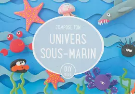 Couverture du produit · CREEZ VOTRE PROPRE MONDE DE LA MER FRANCES (SIN COLECCION)