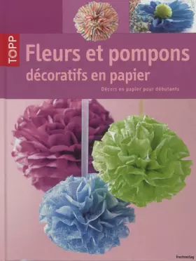 Couverture du produit · Fleurs et pompons décoratifs en papier