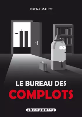 Couverture du produit · Le bureau des complots