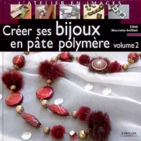 Couverture du produit · Créer ses bijoux en pâte polymère tome 2
