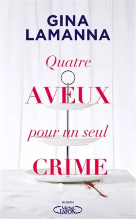 Couverture du produit · Quatre aveux pour un seul crime