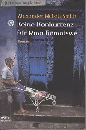 Couverture du produit · Keine Konkurrenz für Mma Ramotswe (Allgemeine Reihe. Bastei Lübbe Taschenbücher)
