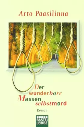 Couverture du produit · Der wunderbare Massenselbstmord: Roman (BLT. Bastei Lübbe Taschenbücher)
