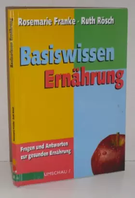 Couverture du produit · Basiswissen Ernährung. Fragen und Antworten zur gesunden Ernährung