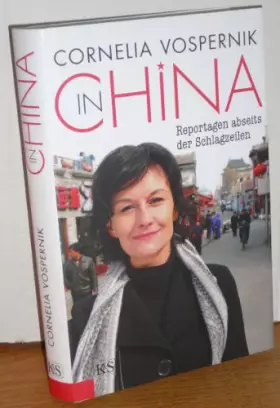 Couverture du produit · In China: Reportagen abseits der Schlagzeilen