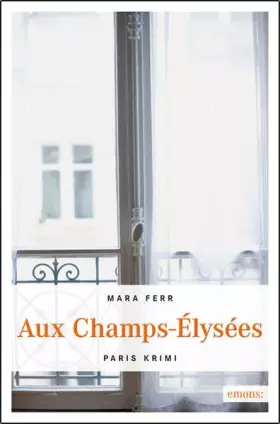 Couverture du produit · Aux Champs-Élysées (Paris Krimi)