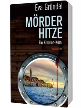 Couverture du produit · Mörderhitze: Ein Kroatien-Krimi (Reisekrimis mit Elena Martell, Band 5)