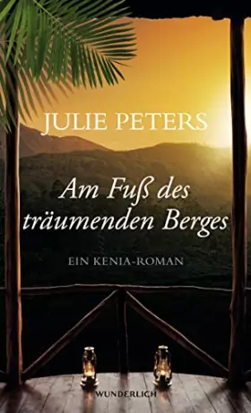 Couverture du produit · Am Fuß des träumenden Berges: Ein Kenia-Roman