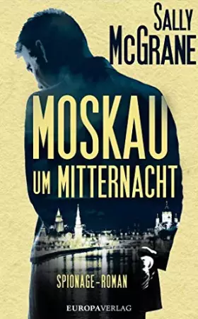 Couverture du produit · McGrane, S: Moskau um Mitternacht