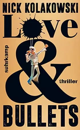 Couverture du produit · Love & Bullets: Thriller (suhrkamp taschenbuch)