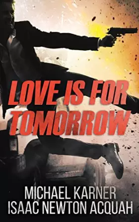 Couverture du produit · Love Is For Tomorrow: Thriller (German Edition)
