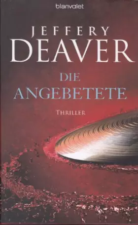 Couverture du produit · Die Angebetete: Thriller (Kathryn-Dance-Thriller, Band 3)
