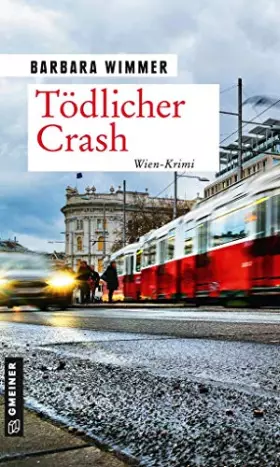 Couverture du produit · Tödlicher Crash: Kriminalroman (Kriminalromane im GMEINER-Verlag)