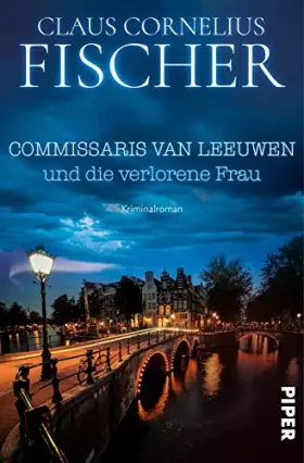 Couverture du produit · Commissaris van Leeuwen und die verlorene Frau: Kriminalroman