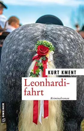 Couverture du produit · Leonhardifahrt: Kriminalroman (Kriminalromane im GMEINER-Verlag)