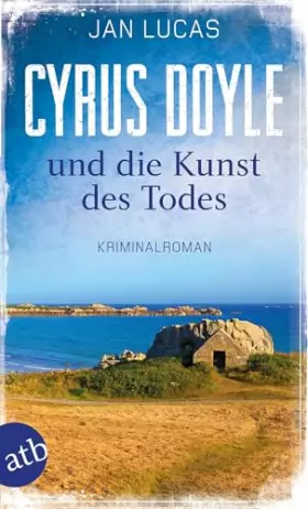 Couverture du produit · Cyrus Doyle und die Kunst des Todes: Kriminalroman (Cyrus Doyle ermittelt, Band 3)