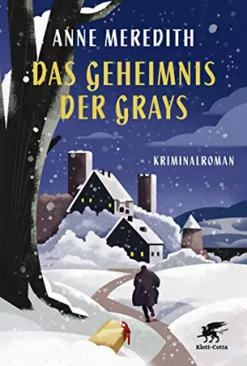 Couverture du produit · Das Geheimnis der Grays: Eine weihnachtliche Kriminalgeschichte | British Library Crime Classics